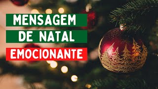 MENSAGEM DE NATAL EMOCIONANTE [upl. by Penn]