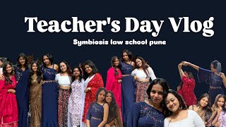 Teachers Day Vlog  Symbiosis Law School Pune 📍  symbiosislawschool symbiosispune vlog log [upl. by Kreiker]