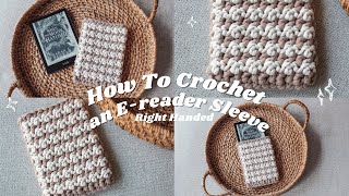 Right Handed How to Crochet an Ereader Sleeve [upl. by Anegroeg]