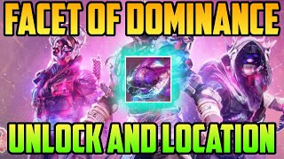 Facet of Dominance unlock and location  Destiny 2 [upl. by Avruch381]