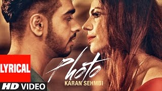 Karan Sehmbi Photo Full Lyrical Video Song  Latest Punjabi Song  TSeries Apna Punjab [upl. by Naid]