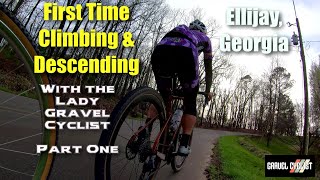 First Time Climbing amp Descending with Lady Gravel Cyclist Part One [upl. by Rik]