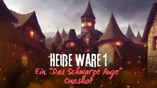 DSA Oneshot  Heiße Ware 1 [upl. by Ardnuahsal]