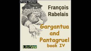 Gargantua and Pantagruel Book IV by François Rabelais read by Thomas A Copeland  Full Audio Book [upl. by Erialcyram754]