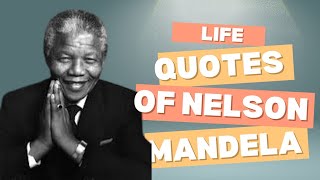 The Greatest Lessons from Nelson Mandela quotes [upl. by Cleland]