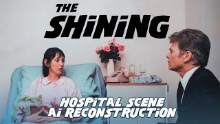 The Shining  Hospital Scene AI Reconstruction [upl. by Erv]