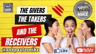 The Givers The Takers and The Receivers In Relationships [upl. by Nahseez578]