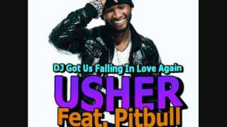 Usher feat Pitbull  DJ Got Us Falling In Love Again [upl. by Oirad]