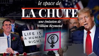 Trump  le piège de l’avortement  Le Space de La Chute [upl. by Kerns]