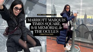 NYC in December  New York Marriott Marquis Times Square 911 Memorial The Oculus Grand Central [upl. by Letta]