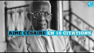 Aimé Césaire en 10 citations [upl. by Eurydice]