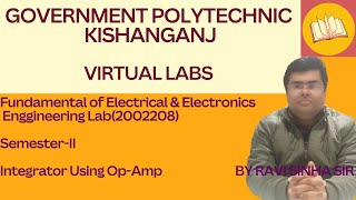 GP Kishanganj Virtual Labs  F E amp EC Engg Lab 2002208  Integrator Using Opamp  GroupA [upl. by Aiyot]