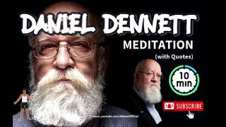 DANIEL DENNETT MEDITATION for Cultivating Mental Strength [upl. by Wales]