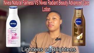 NIVEA NATURAL FAIRNESS LOTION VS NIVEA RADIANT AND BEAUTY ADVANCED CARE LOTION  HONEST REVIEW [upl. by Lammaj]