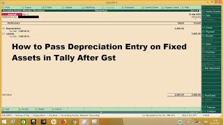 DEPRECIATION on fixed assets or capital goods PASS ENTRY IN TALLY ERP 9 61 GST [upl. by Enuahs113]