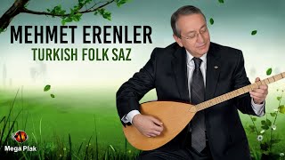 Mehmet Erenler Turkish Folk Saz  Full Album [upl. by Gnuoy630]