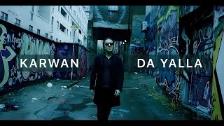 KARWAN HAWRAMY  DA YALLA 2024 OFFICIAL MUSIC VIDEO [upl. by Pardo]