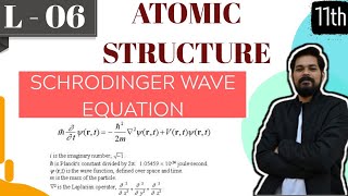 Atomic structure  Class 11 L6  Schrodinger wave equation [upl. by Aikcir]