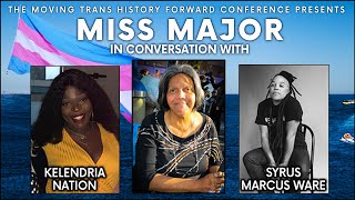 KEYNOTE Miss Major w Kelendria Nation amp Syrus Marcus Ware  Moving Trans History Forward 2021 [upl. by Saduj]