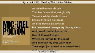 Lyrics A Whiter Shade of Pale Michael Bolton [upl. by Friedberg]