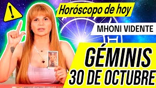 🤯 LLEGA ALGO TOTALMENTE INESPERADO ✅ MHONI VIDENTE 🔮 Horóscopo de hoy GÉMINIS 30 de OCTUBRE 2024 ❤️ [upl. by Zurek]