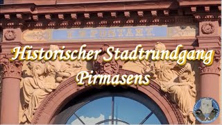 Historischer Stadtrundgang Pirmasens [upl. by Rothstein]