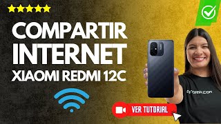 Cómo COMPARTIR INTERNET en el Xiaomi Redmi 12C  📱📶Conectate a la red en pocos clics✅ [upl. by Colleen]