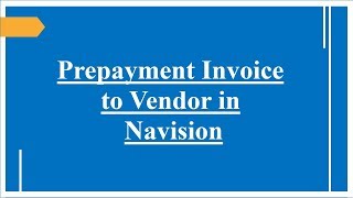 How to make advance payments to vendor in Navision using Prepayment function [upl. by Ydok]