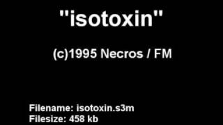 Necros  FM  Isotoxin [upl. by Cattan574]