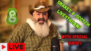 Snakes amp Scotch Livestream May 2024 [upl. by Ynnaffit]