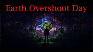 Earth Overshoot Day [upl. by Landry]