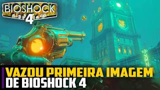 VAZOU PRIMEIRA imagem do Bioshock 4 [upl. by Luke]