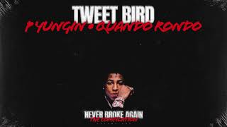 Youngboy Never Broke Again Quando Rondo RJAE Meechy Baby ROJAYMLP P Yungin  Tweet Bird [upl. by Ahsead626]