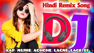 aap mujhe achche lagne lage dj song dj mp3 mp4 video [upl. by Werd]