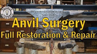 Anvil Surgery  RESTORATION amp REPAIR  NEW life for an OLD anvil [upl. by Atinav]