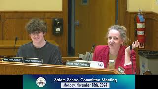 Salem School Committee Meeting  November 18th 2024 [upl. by Deloris]