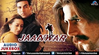 Jaanwar Audio Jukebox  Akshay Kumar Karishma Kapoor Shilpa Shetty [upl. by Attem]