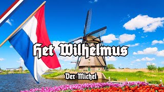 Het Wilhelmus  Anthem of the Netherlands  Dutch National Anthem  Sung by a German  Der Michel [upl. by Aiceled]