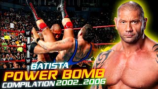 Wwe Batista Power bomb Compilation 20022006 [upl. by Eilujna]