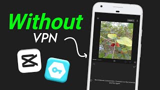 Capcut No Internet Connection Problem  How To Use Capcut Without Vpn [upl. by Eirrem]