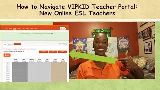 How to Navigate VIPKID Teacher Portal New Online ESL Teachers [upl. by Nnov]