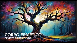 Corpo ermetico Ermete Trismegiso [upl. by Sapphera404]