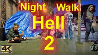 Night Walk into Hell 2 Homeless Downtown Los Angeles Skid Row [upl. by Land182]