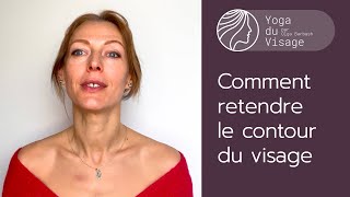 Comment retendre le contour du visage  Yoga du Visage  Facebuilding [upl. by Leela]