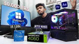 50000RS BEST PC Build ⚡ With RTX 4060 GPU Best For Gaming amp Editing At Max Settings 🤩 [upl. by Imeaj190]