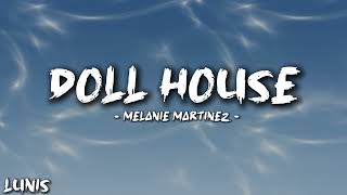 Melanie Martinez  Dollhouse Lyrics [upl. by Eenram447]