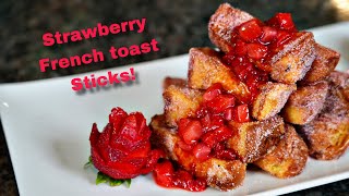 Strawberry French Toast  The best french toast sticks [upl. by Iznyl]