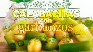 Calabacitas con garbanzos  Cocina Vegan Fácil [upl. by Ecnerolf910]