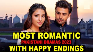 Top 10 Most Romantic Pakistani Dramas 2023 With Happy Endings [upl. by Magas591]