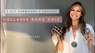 DIY como hacer COLLARES TENDENCIA  5 Collares BOHO CHIC  Collares VERANIEGOS  Luz Blanchet [upl. by Saloma]